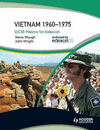 GCSE History for Edexcel: Vietnam 1950-75 