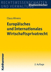 Europaisches Und Internationales Wirtschaftsprivatrecht