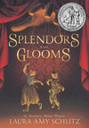 Splendors and Glooms H 384 p. 12