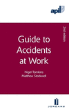 Apil Guide to Accidents at Work: Second Edition