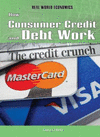 How Consumer Credit and Debt Work