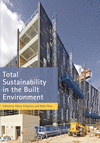 Total Sustainability in the Built Environment