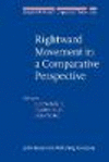 Rightward Movement in a Comparative Perspective 