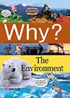 Why? The Environment