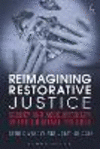 Reimagining Restorative Justice:Agency and Accountability in the Criminal Process