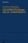 Staatsrechtslehrer Des 20. Jahrhunderts: Deutschland - Osterreich - Schweiz