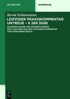 Leipziger Praxiskommentar Untreue - 266 Stgb: Sonderausgabe Der Kommentierung Des 266 Stgb Aus Dem Leipziger Kommentar Zum Strafgesetzbuch