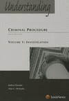 Understanding Criminal Procedure: vol. 1: Investigation