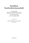 Festschrift Fur Bernd Schunemann Zum 70. Geburtstag Am 1. November 2014: Streitbare Strafrechtswissenschaft