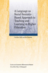 A Language as Social Semiotic?Based Approach to Teaching and Learning in Higher Education
