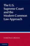The U.S. Supreme Court and the Modern Common Law Approach