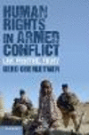 Human Rights in Armed Conflict:Law, Practice, Policy