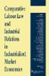 Comparative Labour Law and Industrial Relations in Industrialized Market Economies