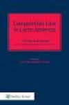 Competition Law In Latin America:A Practical Guide