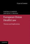European Union Health Law:Themes and Implications
