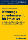 Wohnungseigentumsrecht Fur Praktiker: Leitfaden Fur Kaufer, Eigentumer, Verwalter, Planer Und Anwalte