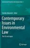 Contemporary Issues in Environmental Law:The EU and Japan
