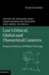 Law's Ethical, Global and Theoretical Contexts:Essays in Honour of William Twining