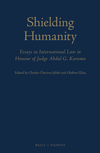 Shielding Humanity: Essays in International Law in Honour of Judge Abdul G. Koroma