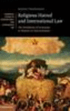 Religious Hatred and International Law:The Prohibition of Incitement to Violence or Discrimination