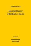 Standortfaktor Offentliches Recht: Integration Und Wettbewerb in Foderalen Ordnungen Am Beispiel Der Gesetzgebung