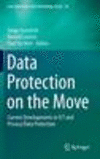 Data Protection on the Move:Current Developments in ICT and Privacy/Data Protection