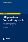 Allgemeines Verwaltungsrecht: Mit Verwaltungsprozess- Und Staatshaftungsrecht