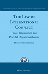 The Law of International Conflict: Force, Intervention and Peaceful Dispute Settlement