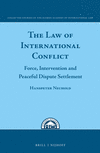 The Law of International Conflict: Force, Intervention and Peaceful Dispute Settlement