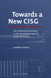 Towards a New Cisg: The Prospective Convention on the International Sale of Goods and Services