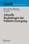 Aktuelle Rechtsfragen der Palliativversorgung