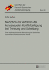 Mediation als Verfahren der konsensualen Konfliktbeilegung bei Trennung und Scheidung.