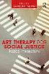 Art Therapy for Social Justice:Radical Intersections