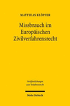 Missbrauch im Europäischen Zivilverfahrensrecht.