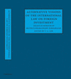 Alternative Visions of the International Law on Foreign Investment: Essays in Honour of Muthucumaraswamy Sornarajah