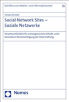 Social Network Sites - Soziale Netzwerke: Verantwortlichkeit Fur Nutzergenerierte Inhalte Unter Besonderer Berucksichtigung Der Storerhaftung