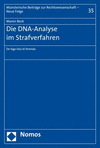 Die DNAAnalyse im Strafverfahren.:De lege lata et ferenda.