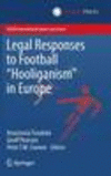 Legal Responses to Football Hooliganism in Europe