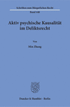 Aktiv psychische Kausalität im Deliktsrecht