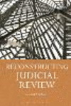 Reconstructing Judicial Review