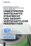 Unbestimmtes Wirtschaftsstrafrecht Und Gesamtwirtschaftliche Perspektiven