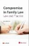 Compromise in Family Law: Law & Practice
