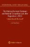 The Interplay between European and National Competition Law after Regulation 1/2003:United (Should) We Stand?