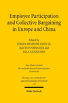 Employee Participation and Collective Bargaining in Europe and China