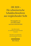 OR 2020 - Die schweizerische Schuldrechtsreform aus vergleichender Sicht.