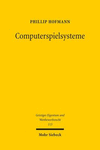 Computerspielsysteme: Der Schutz Kreativer Systeme Und Konzepte Im Urheberrecht