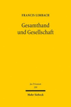 Gesamthand Und Gesellschaft:Geschichte Einer Begegnung