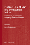 Finance, Rule of Law and Development in Asia: Perspectives from Singapore, Hong Kong and Mainland China