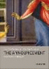 The Announcement:Annunciations and Beyond