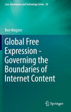 Global Free Expression:Governing the Boundaries of Internet Content